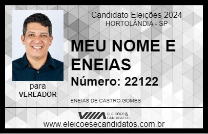 Candidato MEU NOME E ENEIAS 2024 - HORTOLÂNDIA - Eleições