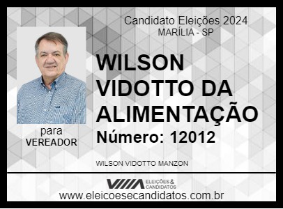 Candidato WILSON VIDOTTO DA ALIMENTAÇÃO 2024 - MARÍLIA - Eleições