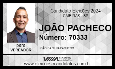 Candidato JOÃO PACHECO 2024 - CAIEIRAS - Eleições