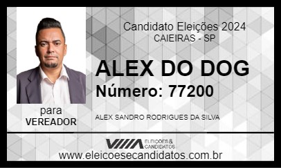 Candidato ALEX DO DOG 2024 - CAIEIRAS - Eleições