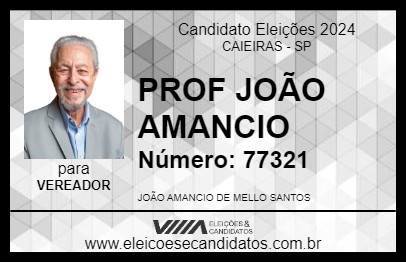 Candidato PROF JOÃO AMANCIO 2024 - CAIEIRAS - Eleições