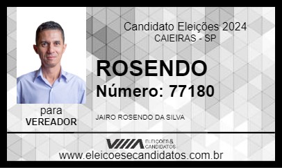 Candidato ROSENDO 2024 - CAIEIRAS - Eleições