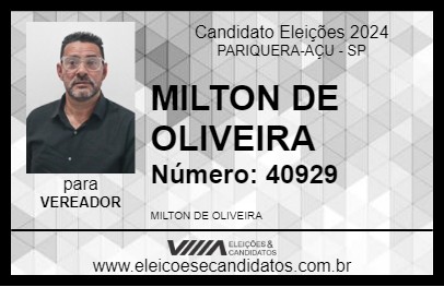 Candidato MILTON DE OLIVEIRA 2024 - PARIQUERA-AÇU - Eleições