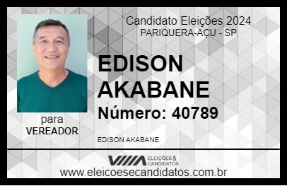 Candidato EDISON AKABANE 2024 - PARIQUERA-AÇU - Eleições