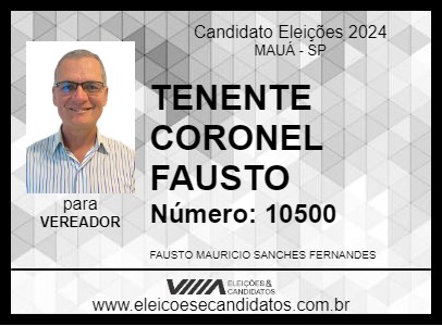 Candidato TENENTE CORONEL FAUSTO 2024 - MAUÁ - Eleições