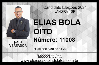 Candidato ELIAS BOLA OITO 2024 - JANDIRA - Eleições