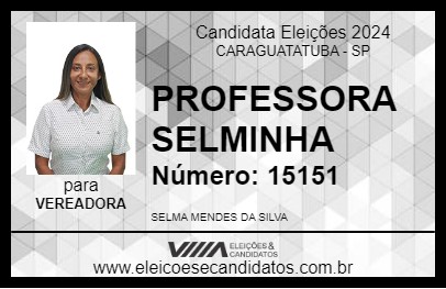 Candidato PROFESSORA SELMINHA 2024 - CARAGUATATUBA - Eleições