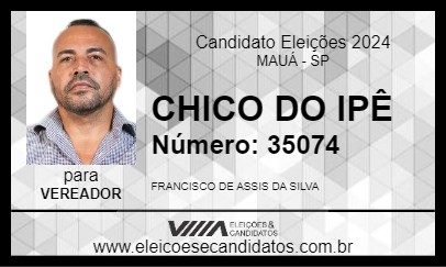 Candidato CHICO DO IPÊ 2024 - MAUÁ - Eleições