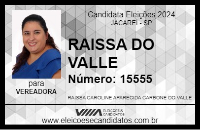 Candidato RAISSA DO VALLE 2024 - JACAREÍ - Eleições