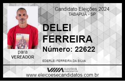 Candidato DELEI FERREIRA 2024 - TABAPUÃ - Eleições