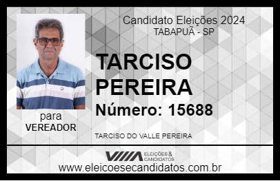 Candidato TARCISO PEREIRA 2024 - TABAPUÃ - Eleições