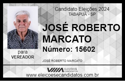 Candidato JOSÉ ROBERTO MARCATO 2024 - TABAPUÃ - Eleições