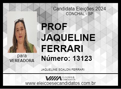 Candidato PROF JAQUELINE FERRARI 2024 - CONCHAL - Eleições