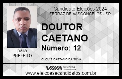 Candidato DOUTOR CAETANO 2024 - FERRAZ DE VASCONCELOS - Eleições