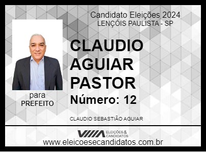 Candidato CLAUDIO AGUIAR PASTOR 2024 - LENÇÓIS PAULISTA - Eleições