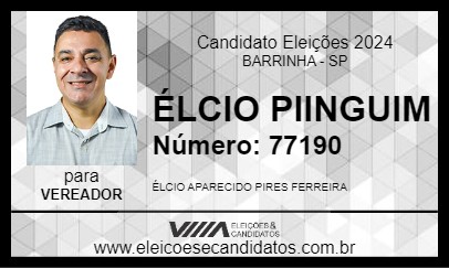 Candidato ÉLCIO PIINGUIM 2024 - BARRINHA - Eleições