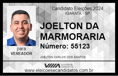 Candidato JOELTON DA MARMORARIA 2024 - IGARATÁ - Eleições