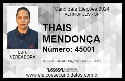 Candidato THAIS MENDONÇA 2024 - ALTINÓPOLIS - Eleições