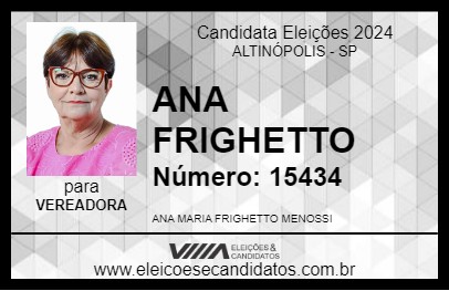 Candidato ANA FRIGHETTO 2024 - ALTINÓPOLIS - Eleições