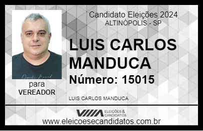 Candidato LUIS CARLOS MANDUCA 2024 - ALTINÓPOLIS - Eleições