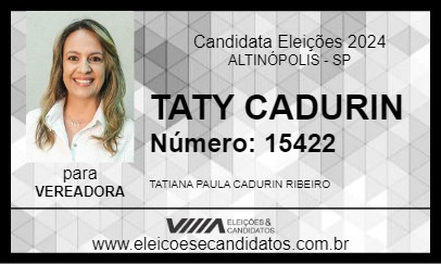 Candidato TATY CADURIN 2024 - ALTINÓPOLIS - Eleições