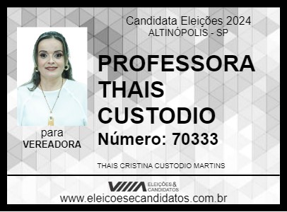 Candidato PROFESSORA THAIS CUSTODIO 2024 - ALTINÓPOLIS - Eleições