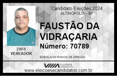 Candidato FAUSTÃO DA VIDRAÇARIA 2024 - ALTINÓPOLIS - Eleições