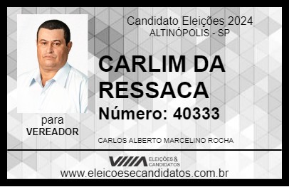 Candidato CARLIM DA RESSACA 2024 - ALTINÓPOLIS - Eleições