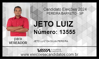 Candidato JETO LUIZ 2024 - PEREIRA BARRETO - Eleições