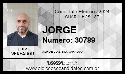 Candidato JORGE LUIZ SILVA ARAUJO 2024 - GUARULHOS - Eleições