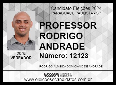 Candidato PROFESSOR RODRIGO ANDRADE 2024 - PARAGUAÇU PAULISTA - Eleições