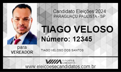 Candidato TIAGO VELOSO 2024 - PARAGUAÇU PAULISTA - Eleições