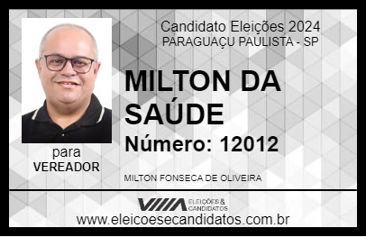 Candidato MILTON DA SAÚDE 2024 - PARAGUAÇU PAULISTA - Eleições