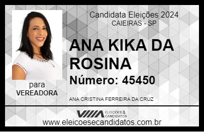 Candidato ANA KIKA DA ROSINA 2024 - CAIEIRAS - Eleições