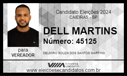 Candidato DELL MARTINS 2024 - CAIEIRAS - Eleições