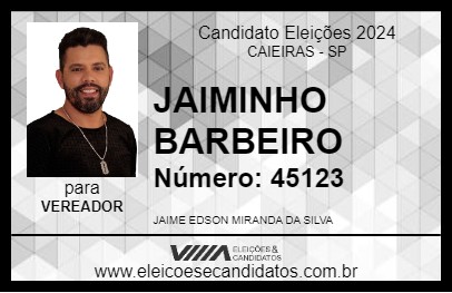 Candidato JAIMINHO BARBEIRO 2024 - CAIEIRAS - Eleições