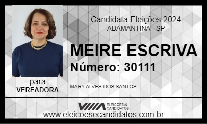 Candidato MEIRE ESCRIVA 2024 - ADAMANTINA - Eleições