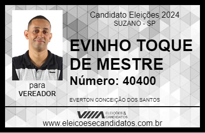 Candidato EVINHO TOQUE DE MESTRE 2024 - SUZANO - Eleições