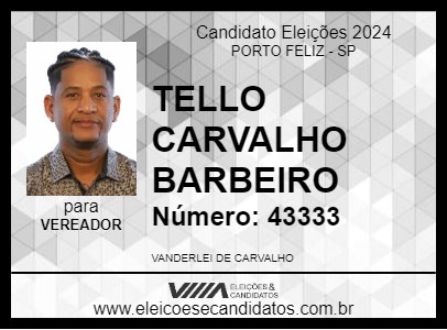 Candidato TELLO CARVALHO BARBEIRO 2024 - PORTO FELIZ - Eleições