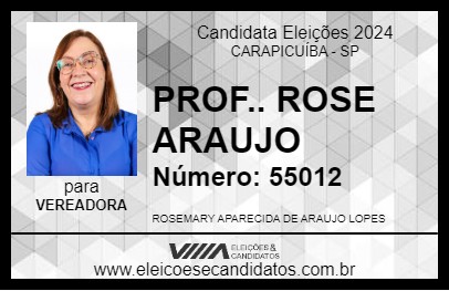 Candidato PROF.. ROSE ARAUJO 2024 - CARAPICUÍBA - Eleições