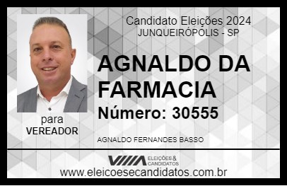 Candidato AGNALDO DA FARMACIA 2024 - JUNQUEIRÓPOLIS - Eleições