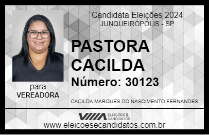 Candidato PASTORA CACILDA 2024 - JUNQUEIRÓPOLIS - Eleições