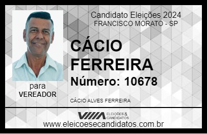 Candidato CÁCIO FERREIRA 2024 - FRANCISCO MORATO - Eleições