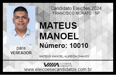 Candidato MATEUS MANOEL 2024 - FRANCISCO MORATO - Eleições