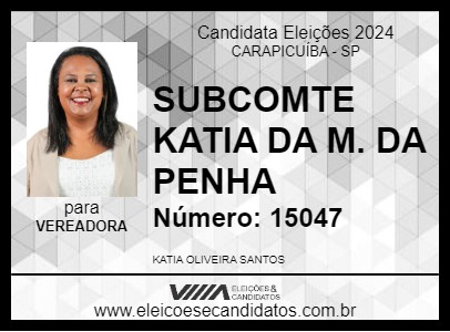 Candidato SUBCOMTE KATIA DA M. DA PENHA 2024 - CARAPICUÍBA - Eleições