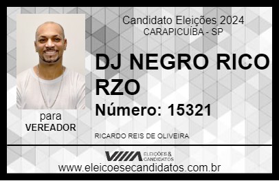 Candidato DJ NEGRO RICO RZO 2024 - CARAPICUÍBA - Eleições