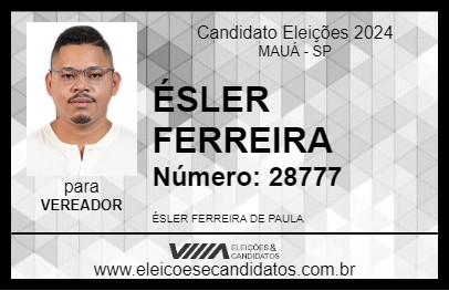 Candidato ÉSLER FERREIRA 2024 - MAUÁ - Eleições