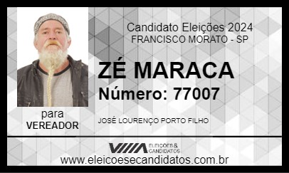 Candidato ZÉ MARACA 2024 - FRANCISCO MORATO - Eleições