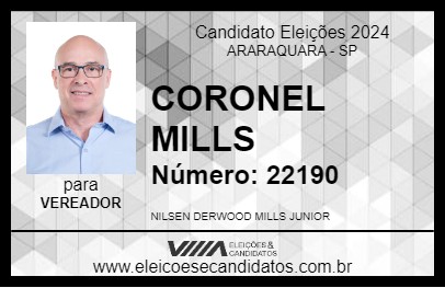 Candidato CORONEL MILLS 2024 - ARARAQUARA - Eleições