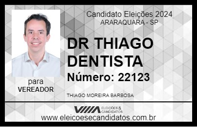 Candidato DR THIAGO DENTISTA 2024 - ARARAQUARA - Eleições